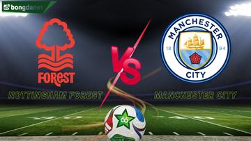 Soi kèo Nottingham Forest vs Manchester City ngày 27/12/2025 - Vòng 18 Ngoại Hạng Anh