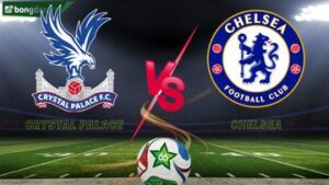 Soi kèo Crystal Palace vs Chelsea ngày 25/01/2026 - Vòng 23 Ngoại Hạng Anh