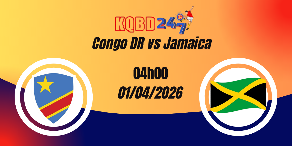 Nhận Định Congo DR vs Jamaica Playoff World Cup 01/04/2026